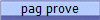 pag prove